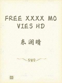 FREE XXXX MOVIES HD